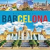 BARCELONA The Ultimate Travel Guide