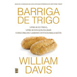Barriga De Trigo Livre se Do Trigo Livre se Dos Quilos A Mais E Descubra Seu Caminho De Volta Para Saúde De Davis William Editorial Editora Wmf Martins Fontes Ltda Tapa Mole En Português 2013