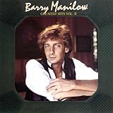 Barry Manilow Greatest Hits Vol 2 Audio CD Manilow Barry