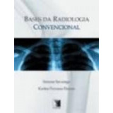 Bases Da Radiologia Convencional