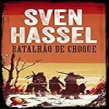 Batalhão De Choque Edição Em Português Série Guerra Sven Hassel
