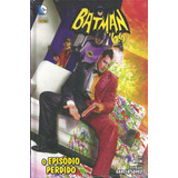 Batman 66 Volume N 03 O Episódio Perdido Editora Panini Capa Dura Bonellihq 3 Cx310 Mar21