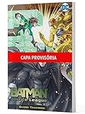 Batman E A Liga Da Justica Vol 3