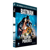 Batman Superpoderes De Marc Guggenheim E Gardner Fox Série Dc Graphic Novels Regular Editora Eaglemoss Capa Dura Edição 149 Em Português 2021