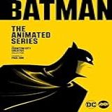 Batman The Animated Series The Phantom City Creative Collection