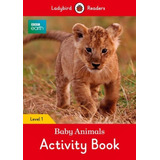 Bbc Earth - Baby Animals - Ladybird Readers 1 - Activity B