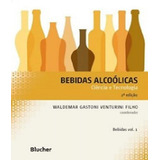 Bebidas Alcoolicas Ciencia E Tecnologia Vol 01 02 Ed De Venturini Filho Valdemar Gastoni Editora Edgard Blucher Capa Mole Em Português