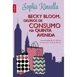 Becky Bloom Delírios De Consumo