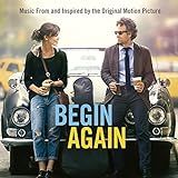 Begin Again  Music From And