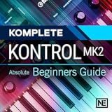 Beginners Guide To Kontrol MK2 For Komplete