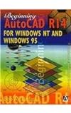 Beginning Autocad R14 For Windows Nt Windows 95