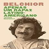 Belchior Apenas Um Rapaz Latino Americano