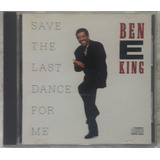 Ben E King Save The Last