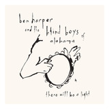 Ben Harper Blind Boys Alabama There Will Be A Light Cd