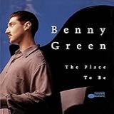 Benny Green The Place To Be
