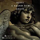Benny Mardones Bless A Brand New Angel