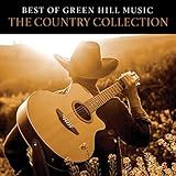 Best Of Green Hill Music The Country Collection
