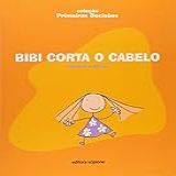 Bibi Corta O Cabelo