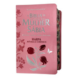 Bíblia De Estudo Da Mulher Sábia Com Harpa Capa Luxo Rosa Com Índice Almeida Revista E Corrigida De João Ferreira De Almeida Editorial Cpp Capa Dura Em Português 2021