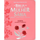 Bíblia De Estudo Da Mulher Sábia Letra Grande Harpa Rosa
