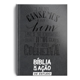 Bíblia Em Ação De Estudo   Versão Mensagem   Luxo Cinza  De Mensagem  Geo gráfica E Editora Ltda Em Português  2017