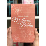 Bíblia Feminina De Estudo Letra Gigante Mulheres Da Bíblia Bíblia Letra Normal Arc Capa Luxo Feminina Menina Mulher De Almeida João Ferreira De Editora Cpp Capa Mole Em Português 2023