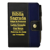 Bíblia Sagrada Letra Grande Botão Preta C Azul C Harpa
