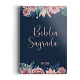 Bíblia Sagrada Nvi Letra Normal Capa Rosas Especial Feminina