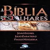 Biblia Sob 3 Olhares A