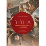 Bíblia Um Estudo Panorâmico E Cronológico 5 Edição revista E Aumentada De Gerson Lopes Fonteles Editora Heziom Capa Mole 5 quinta Edição Em Português 2023