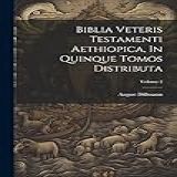 Biblia Veteris Testamenti Aethiopica In