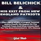 Bill Belichick   His Exit