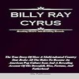 BILLY RAY CYRUS The True