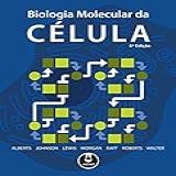 Biologia Molecular Da Célula