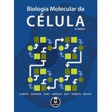 Biologia Molecular Da Celula