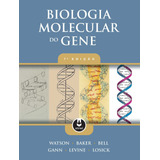 Biologia Molecular Do Gene, De Watson, James D.. Editora Artmed Editora Ltda.,pearson, Usa, Capa Mole Em Português, 2015
