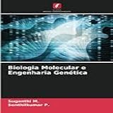 Biologia Molecular E Engenharia Genética