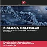 Biologia Molecular ORGANIZAÇÃO DO GENOMA