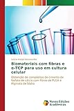 Biomateriais Com Fibras E