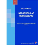 Bioquímica Introdução Ao Metabolismo