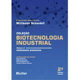 Biotecnologia Industrial Engenharia Bioquímica De Willibaldo Schmidell Editora Blucher Capa Mole Em Português 2021