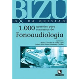 Bizu Fonoaudiologia 1000 Questões Para Concursos