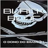 Black Bloc O DONO DO