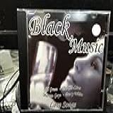 BLACK MUSIC   LOVE SONGS CD 