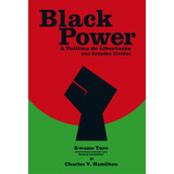 Black Power A Política De Libertação Nos Estados Unidos De Ture Kwame Editorial Pólen Produção Editorial Ltda vintage Books Tapa Mole En Português 2021