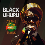 black uhuru-black uhuru Cd A Medida Que O Mundo Gira