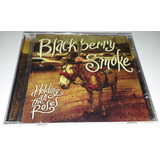 Blackberry Smoke   Holding All The Roses  cd Lacrado 