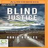 Blind Justice The True Story