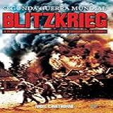 Blitzkrieg Segunda Guerra Mundial O Plano Estratégico De Hitler Para Conquistar A Europa