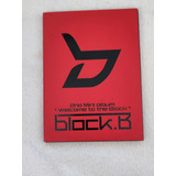 Block B   Welcome To The Block